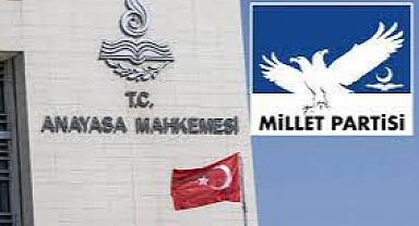 Millet Partisi'nin 'Millet İttifakı' ismi için AYM’ye başvurusu reddedildi