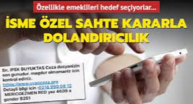 İsme özel mahkeme kararıyla dolandırıcılık!