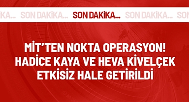 MİT'ten Irak Hakurk'a nokta operasyon! Hadice Kaya ve Heva Kivelçek etkisiz hale getirildi