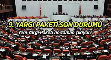 YENİ YARGI PAKETİ SON DAKİKA Gelişmeleri 2024 9. Yargı Paketi Meclis'e geldi mi, af olacak mı, ne zaman çıkıyor? Yeni yargı paketinde son durum