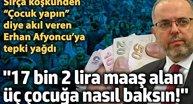 Sırça köşkünden "Çocuk yapın" diye akıl veren Prof. Dr. Erhan Afyoncu'ya büyük tepki yağdı