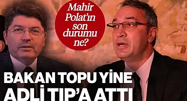 Mahir Polat'ın Son Durumu Ne? Adalet Bakanı Yılmaz Tunç Topu Yine Adli Tıp'a Attı