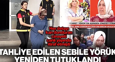 Canlı Yayında Cinayeti İtiraf Etmişti: Tahliye Edilen Sebile Yörük, Tutuklandı