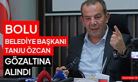 Bolu Belediyesi'ne rüşvet soruşturması: Başkan Tanju Özcan ve 13 kişi gözaltında
