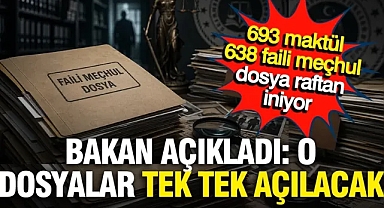 Adalet Bakanlığı 693 maktül ve 638 faili meçhul dosyasını yeniden açıyor