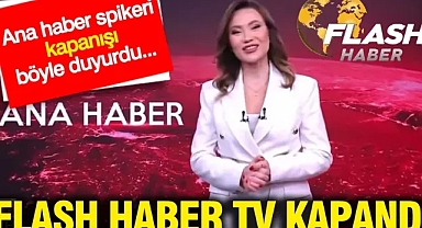 Flash Haber TV kapandı: Ana haber spikeri kapanışı böyle duyurdu