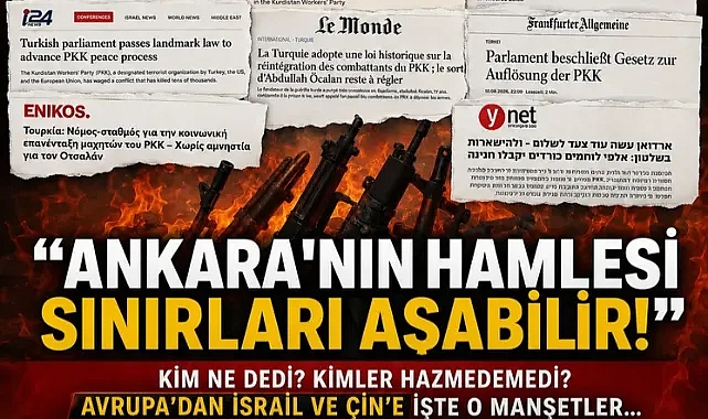Terörsüz Türkiye yasası dünya basınında: Reuters ve FT tarihi adımı öne çıkardı, Avrupa ve İsrail cephesinde rahatsızlık öne çıktı