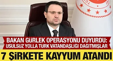 Bakan Gürlek duyurdu: Usulsüz yolla vatandaşlık alımı soruşturmasında 72 şüpheli gözaltında