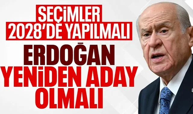 Devlet Bahçeli: Cumhurbaşkanı Erdoğan bir kez daha aday olmalıdır